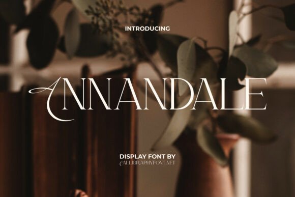 Annandale Font for Elegant Branding