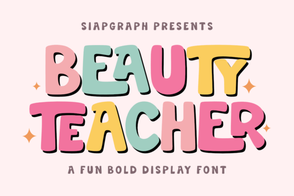 Beauty Teacher Font Review: A Chunky Display Typeface for Joyful Branding