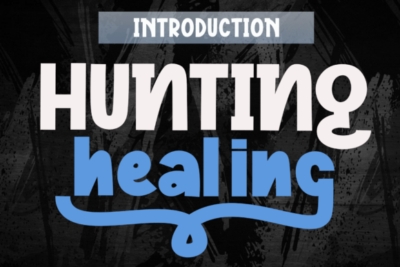 Hunting Healing: A Friendly Display Font for Small Business Branding