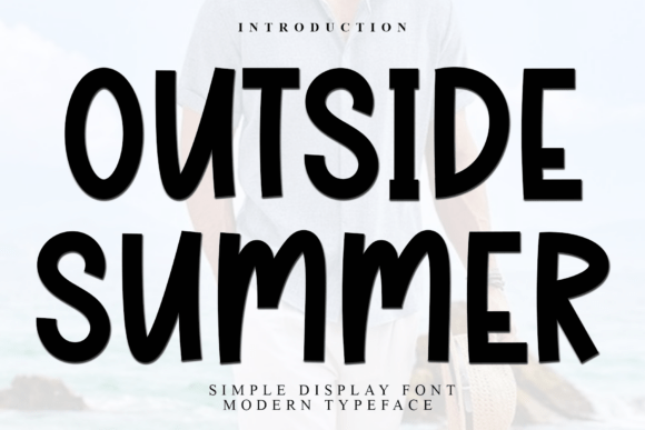 Outside Summer: A Soft Display Font for Modern Design