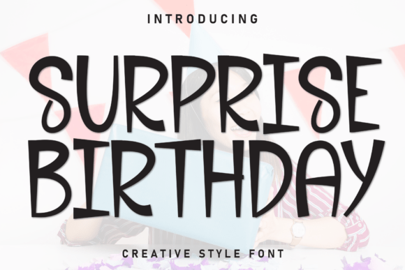 Surprise Birthday: A Casual Display Font for Friendly Branding Projects