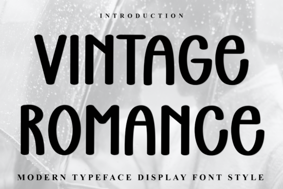 Vintage Romance: A Display Font for Editorial Elegance